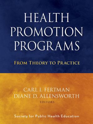 Health Promotion Programs: From Theory to Practice 0470241551 Book Cover