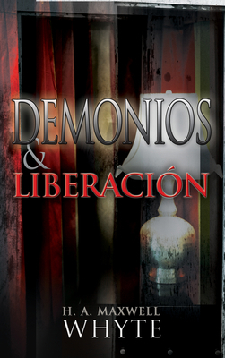 Demonios Y Liberación [Spanish] 160374228X Book Cover