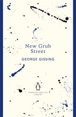 Penguin English Library New Grub Street 0141199938 Book Cover