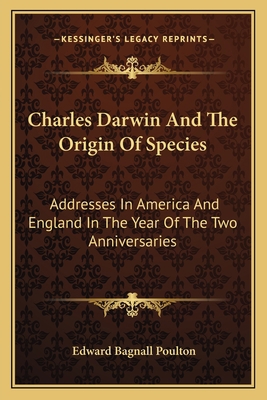 Charles Darwin And The Origin Of Species: Addre... 1163784931 Book Cover