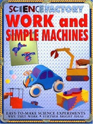 Work & Simple Machines 1932799648 Book Cover