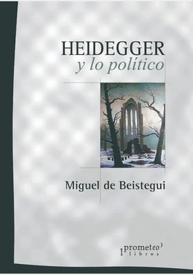 Heidegger y lo político: Distopías [Spanish] B09GZDW45G Book Cover