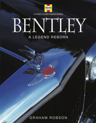 Bentley: A Legend Reborn 1844250377 Book Cover