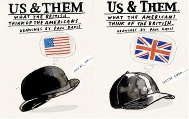 Us and Them: What the British Think of the Amer... 1568984944 Book Cover