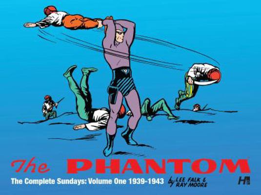The Phantom: The Complete Sundays: 1939-1943 (T... 1613450125 Book Cover