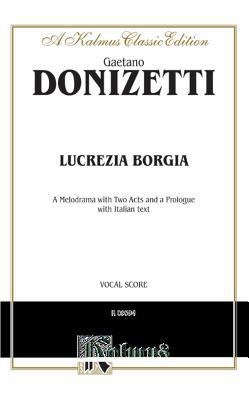 Lucrezia Borgia: Italian Language Edition, Voca... [Italian] 0769278469 Book Cover