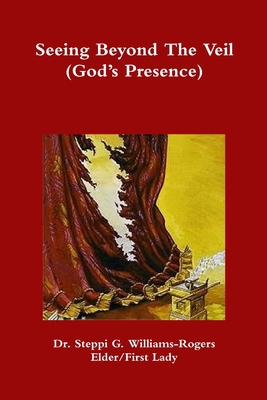 Seeing Beyond The Veil (God's Presence) 0359186955 Book Cover