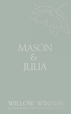 Mason & Julia: You Are My Reason B0CNFPN72L Book Cover