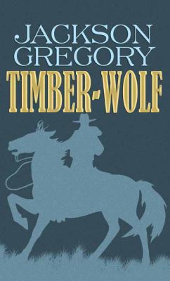 Timber-Wolf [Large Print] 1683240146 Book Cover