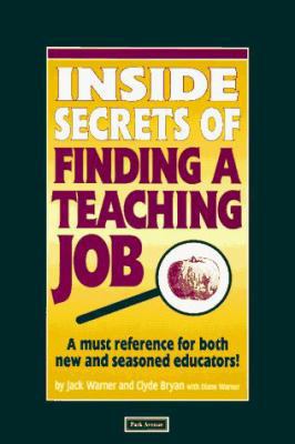 Inside Secrets to Finding a Teaching Job 1571120793 Book Cover
