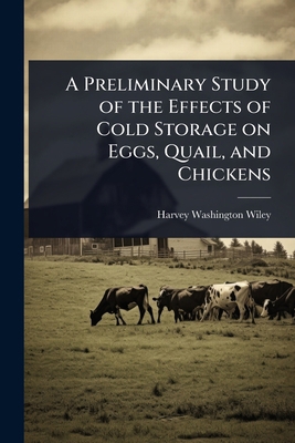 A Preliminary Study of the Effects of Cold Stor... 1024072363 Book Cover