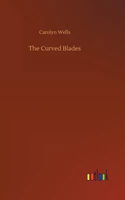 The Curved Blades 3732648575 Book Cover