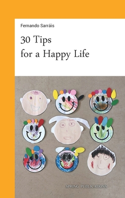 30 Tips for a Happy Life 9887940860 Book Cover