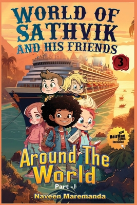 World of Sathvik and his Friends: Around the Wo... B0C7JD61T6 Book Cover