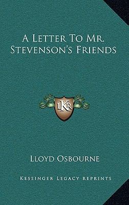 A Letter to Mr. Stevenson's Friends 1168664284 Book Cover