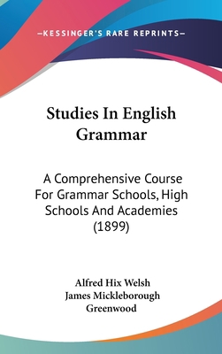 Studies In English Grammar: A Comprehensive Cou... 1437387055 Book Cover