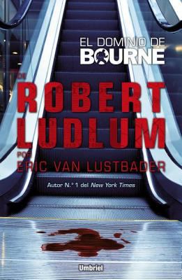 El Dominio de Bourne = The Bourne Dominion [Spanish] 8492915412 Book Cover