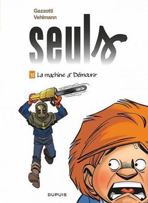 Seuls - tome 10 - La machine à démourir (French... [French] 2800167173 Book Cover