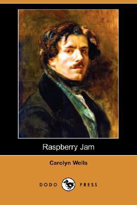 Raspberry Jam (Dodo Press) 1406584088 Book Cover