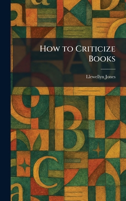 How to Criticize Books 1025721853 Book Cover