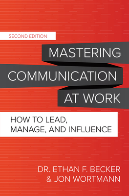 Mastering Communication at Work, Second Edition... 1260474127 Book Cover