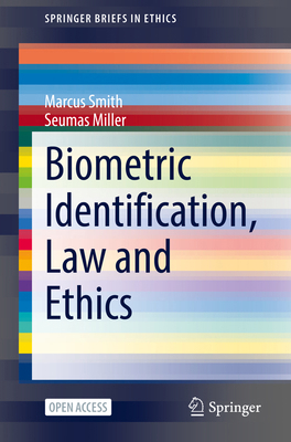 Biometric Identification, Law and Ethics 3030902552 Book Cover