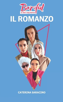 Bariful - il Romanzo [Italian] B0DY74ZY57 Book Cover