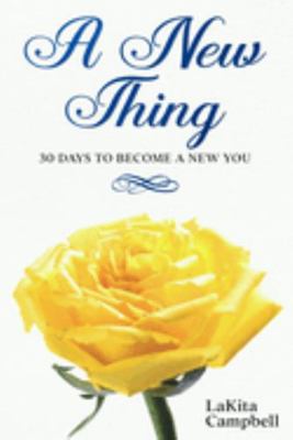 New Thing : 30 Days to Become a New You Journal