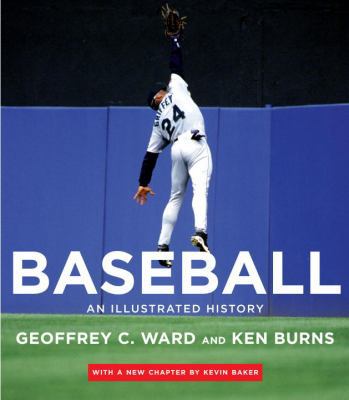 Baseball: An Illustrated History, Including the... 0307273490 Book Cover