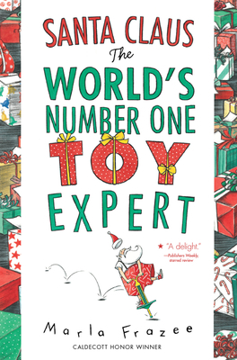 Santa Claus: The World's Number One Toy Expert:... 0547480741 Book Cover