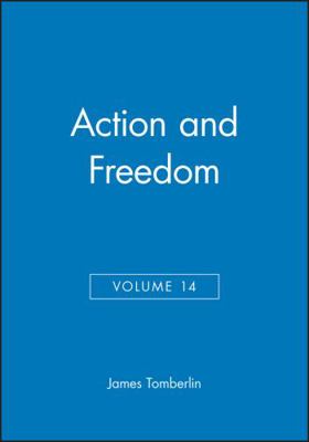 Philosophical Perspectives: Action and Freedom,... 0631221476 Book Cover