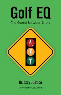 Golf EQ: The Game Between Shots 1532013248 Book Cover