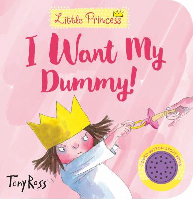 I Want My Dummy! 1783445432 Book Cover