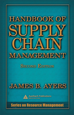 Handbook of Supply Chain Management 0849331609 Book Cover