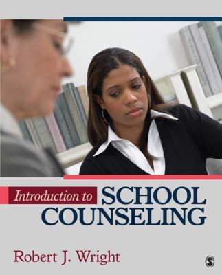 Introduction to School Counseling 1412978718 Book Cover