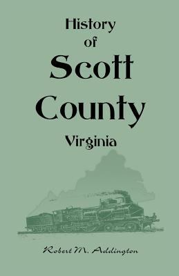 History of Scott County, Virginia 0788420208 Book Cover