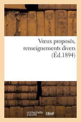 Voeux Proposés, Renseignements Divers [French] 2012845258 Book Cover