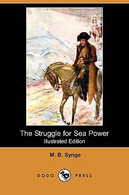 The Struggle for Sea Power (Illustrated Edition... 1409918513 Book Cover