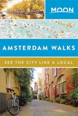 Moon Amsterdam Walks 1631215922 Book Cover