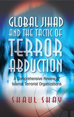 Global Jihad and the Tactic of Terror Abduction 184519697X Book Cover