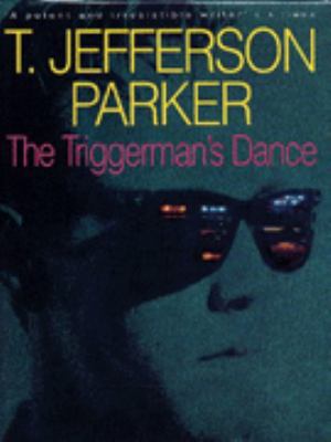 The Triggerman's Dance 0747218560 Book Cover