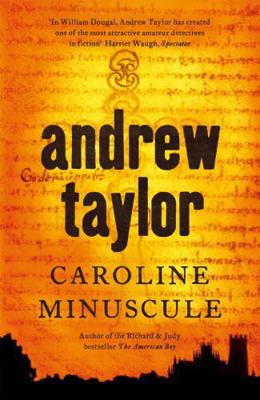 Caroline Minuscule. Andrew Taylor B008K5TDDM Book Cover