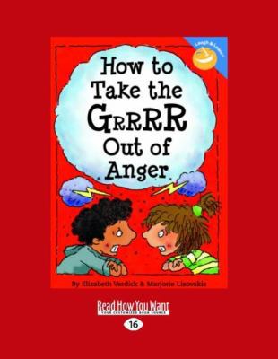 How to Take the Grrrr Out of Anger (Easyread La... [Large Print] 1427085544 Book Cover