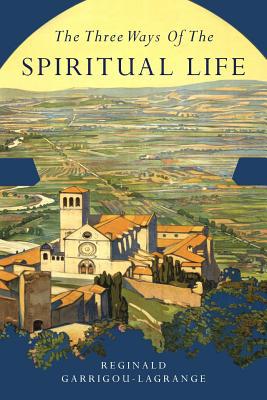 The Three Ways of the Spiritual Life 1684223326 Book Cover