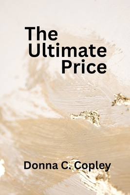 The Ultimate Price: A Political drama B0BM3MFK9N Book Cover