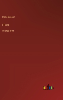 I Pose: in large print 3368370677 Book Cover