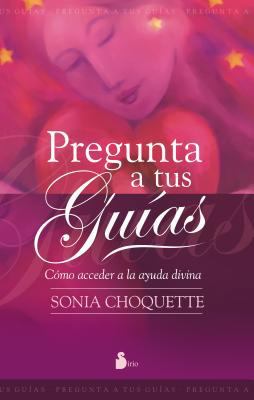 Pregunta a Tus Guias [Spanish] B00I95AQAC Book Cover