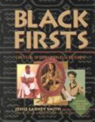 Black Firsts: 2,000 Years of Extraordinary Achi... 0810389029 Book Cover