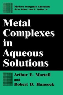 Metal Complexes in Aqueous Solutions (Modern Inorganic Chemistry)