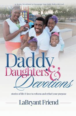 Daddy, Daughters, and Devotions 1628394358 Book Cover